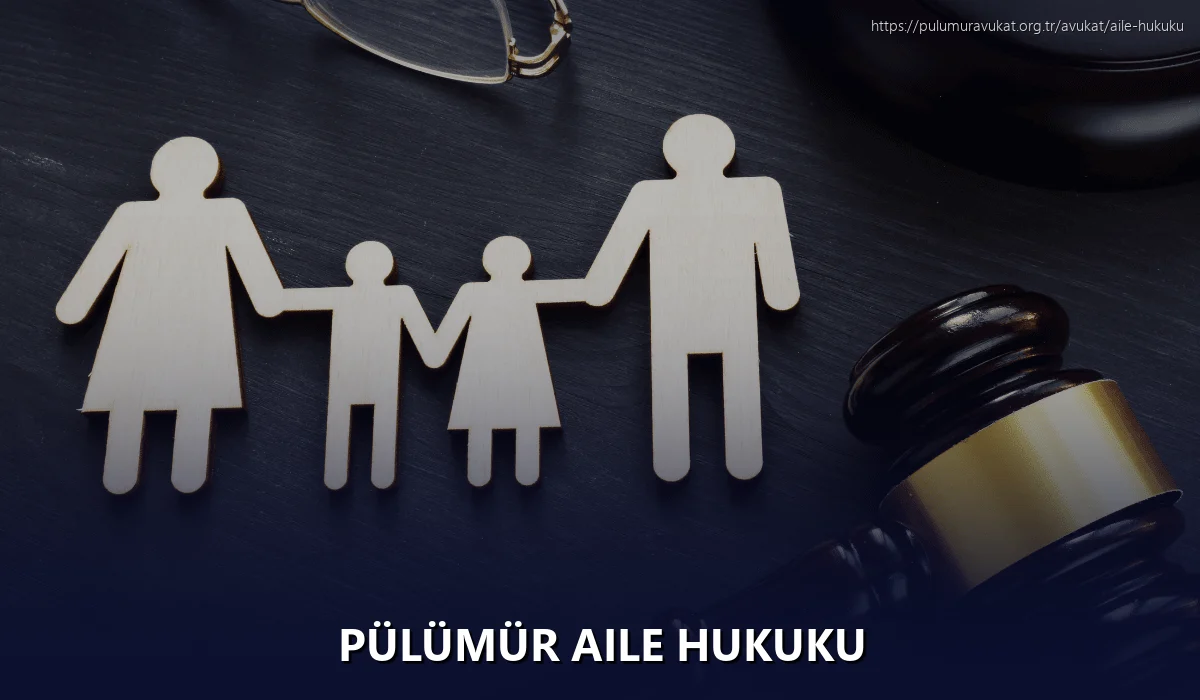 Pülümür Aile Hukuku