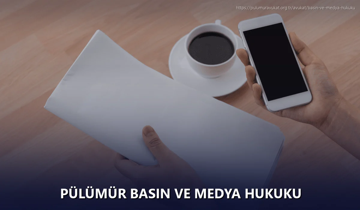 Pülümür Basın ve Medya Hukuku