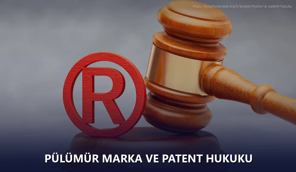 Pülümür Marka ve Patent Hukuku