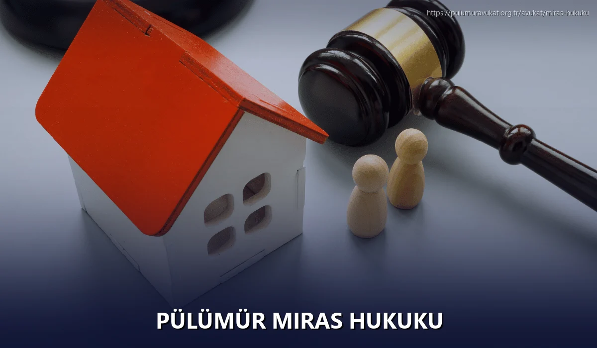 Pülümür Miras Hukuku