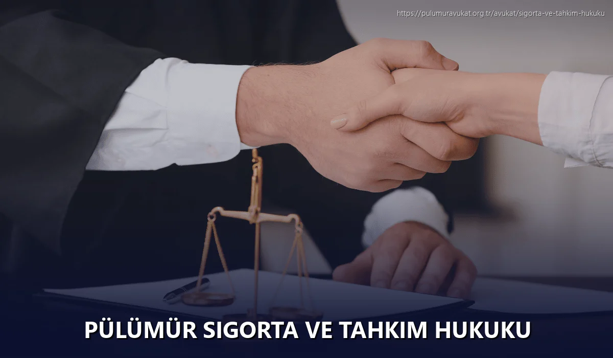 Pülümür Sigorta ve Tahkim Hukuku