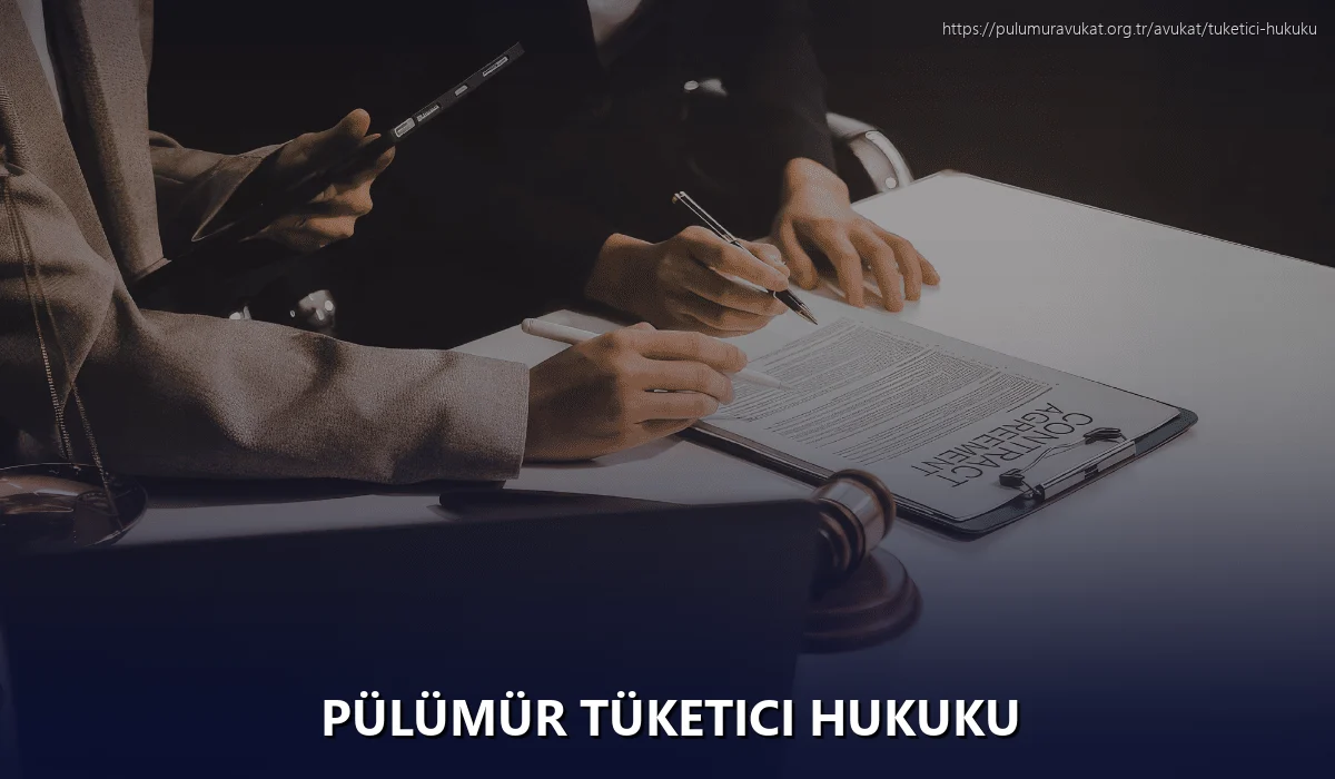 Pülümür Tüketici Hukuku